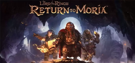 指环王：重返莫瑞亚/The Lord of the Rings: Return to MoriaTM （更新v1.1.1.118059）
