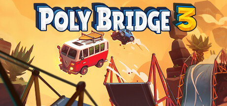 桥梁建筑师3/Poly Bridge 3（v1.3.2）